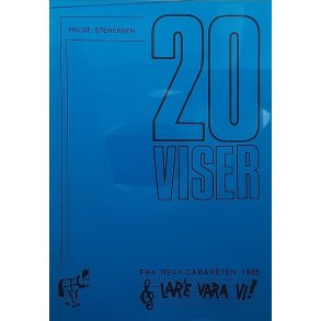 Helge Stenersen - 20 viser fra Revy-cabarten 1985 