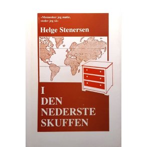Helge Stenersen - I den nederste skuffen (I)