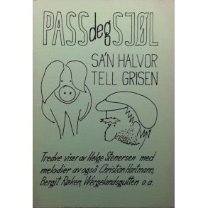 Helge Stenersen - Pass deg sj�l sa'n Halvor tell grisen (Heftet)
