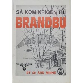 Helge Stenersen - S kom krigen til Brandbu (I)