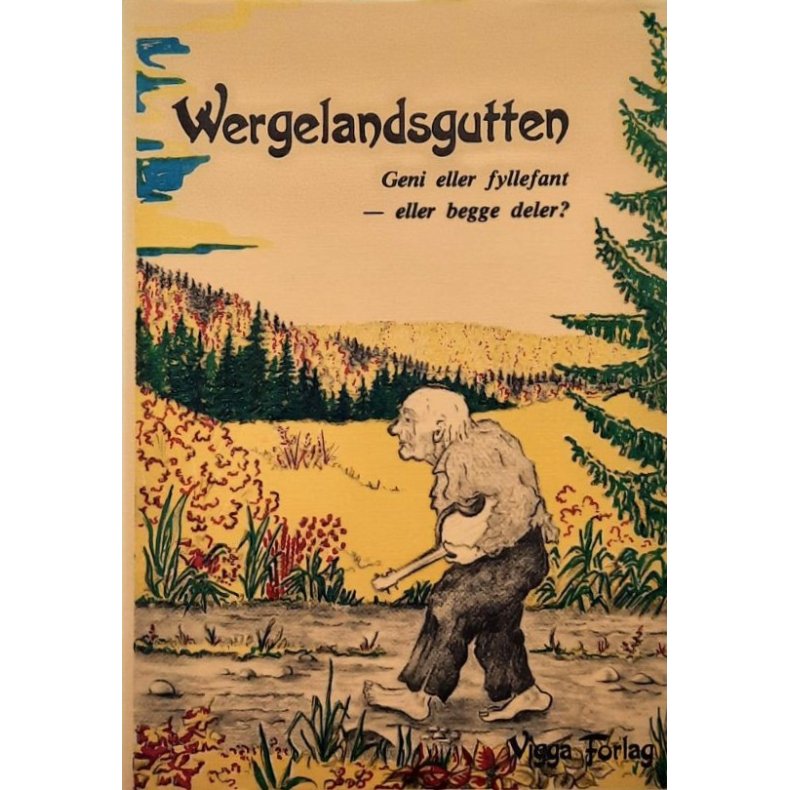 Helge Stenersen - Wergelandsgutten. Geni eller fyllefant - eller begge deler? (I)