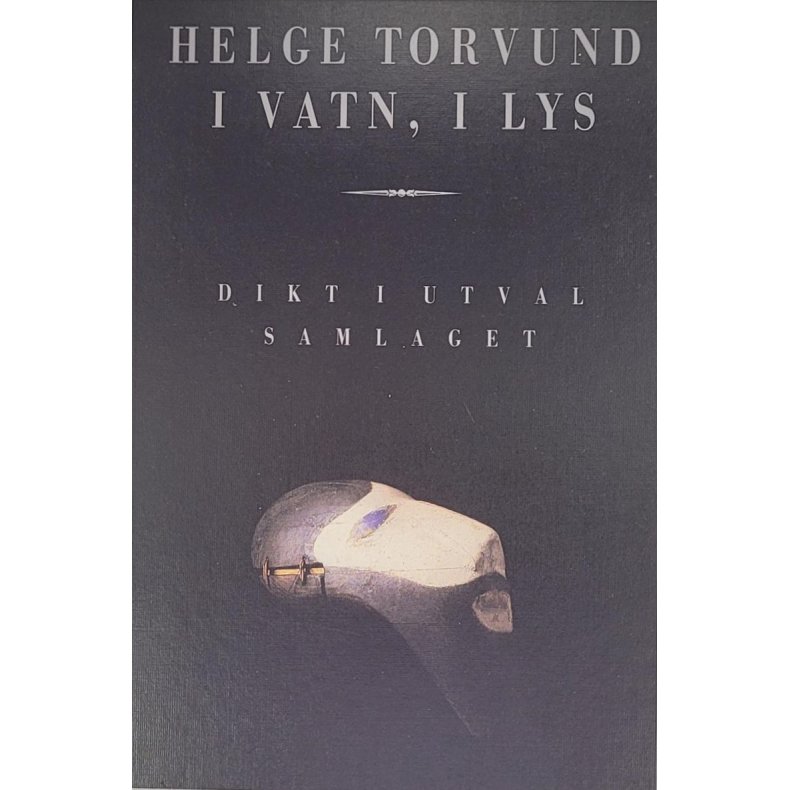 Helge Torvund -  I vatn, i lys (Innb.)