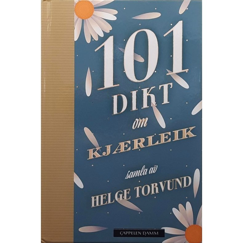Helge Torvund (red.) - 101 dikt om kj�rleik (Innbundet)
