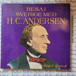 Helge V. Qvistorff - Resa i Sverige med H. C. Andersen