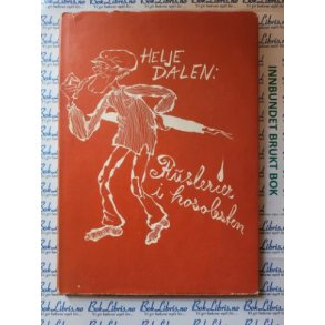 Helje Dalen - Ruslerier i hosolesten