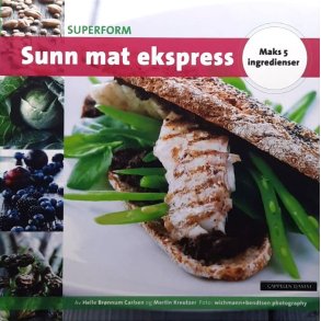 Helle Br�nnum Carlsen m.fl. - Sunn mat ekspress (Innbundet)