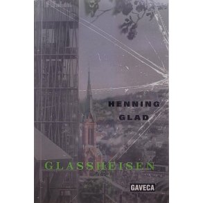 Henning Glad - Glassheisen
