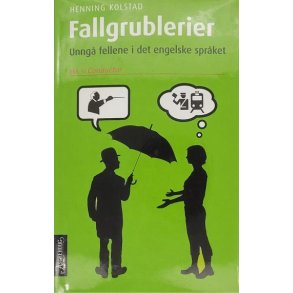 Henning Kolstad - Fallgrublerier - Unng fellene i det engelske sprket