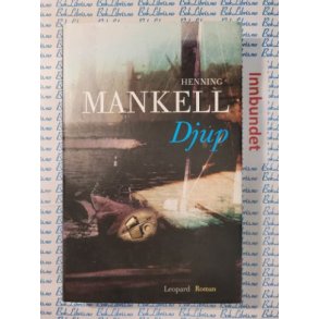Henning Mankell - Djup