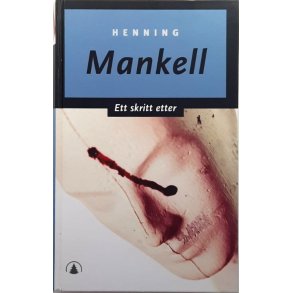 Henning Mankell - Ett skritt etter (krim)
