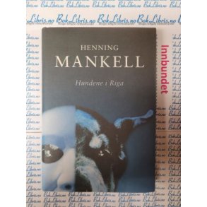 Henning Mankell - Hundene i Riga