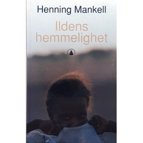 Henning Mankell - Ildens hemmelighet (I)