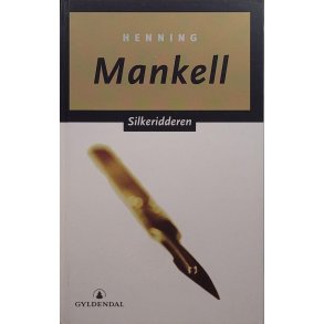 Henning Mankell - Silkeridderen