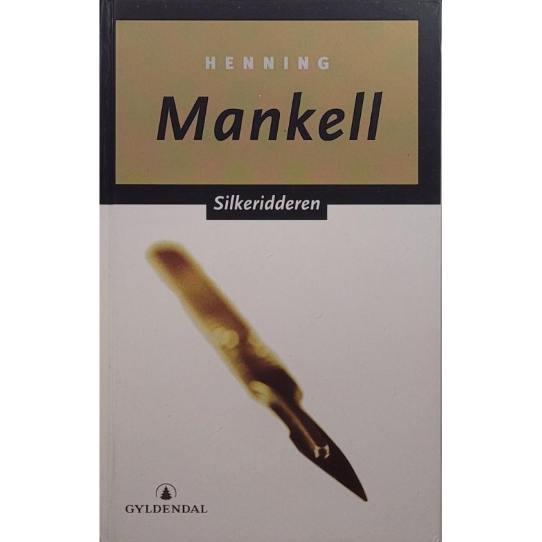 Henning Mankell - Silkeridderen