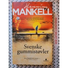Henning Mankell - Svenske gummistvler (Innb.)