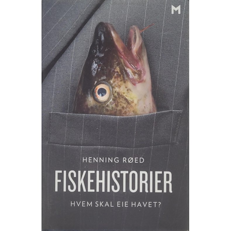 Henning Red - Fiskehistorier - Hvem skal eie havet?