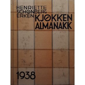 Henriette Schnberg Erken - Kjkkenalmanakk 1938