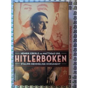 Henrik Eberle og Matthias Uhl - Hitlerboken - Stalins hemmelige dokument