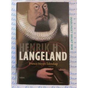 Henrik H. Langeland - Francis Meyers lidenskap