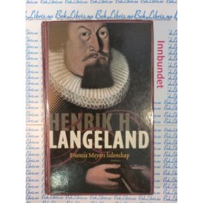 Henrik H. Langeland - Francis Meyers lidenskap