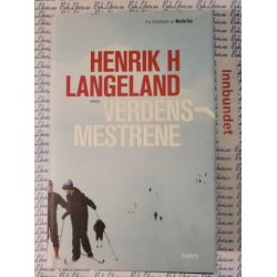 Henrik H. Langeland - Verdensmestrene
