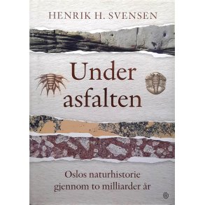 Henrik H. Svensen - Under asfalten (Innbundet)