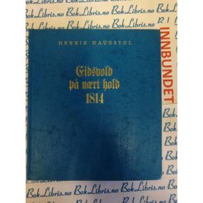 Henrik Haugstl - Eidsvold p nrt hold 1814 (I)