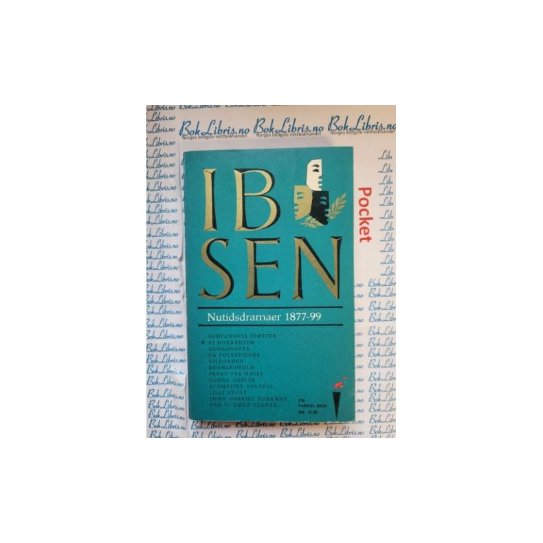 Henrik Ibsen - Nutidsdramaer 1877-99