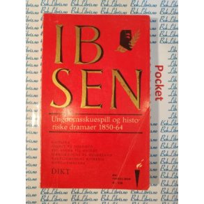 Henrik Ibsen - Ungdomsskuespill og historiske dramaer 1850-64