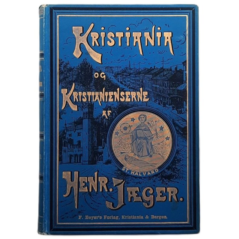 Henrik J�ger - Kristiania og Kristianienserne