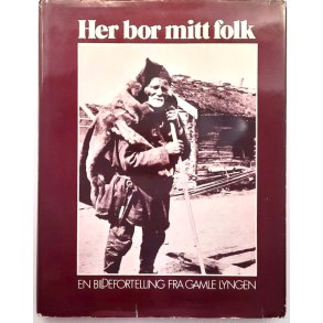 Her bor mitt folk, en bildefortelling fra gamle lyngen 