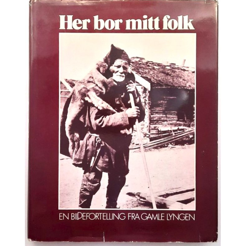 Her bor mitt folk, en bildefortelling fra gamle lyngen 