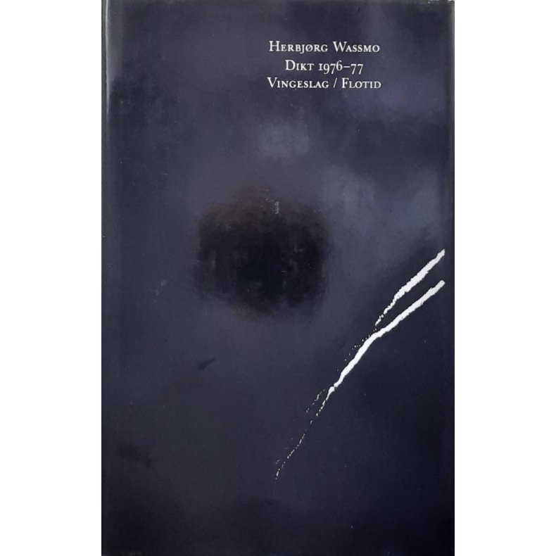 Herbj�rg Wassmo - Dikt 1976-77 Vingeslag - flotid