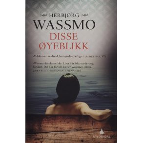 Herbjrg Wassmo - Disse yeblikk - Heftet