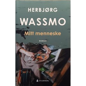 Herbjrg Wassmo - Mitt menneske (I)