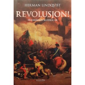 Herman Lindqvist - Revolusjon! Frankrikes blodige �r