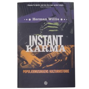 Herman Willis - Instant karma - Populrmusikkens kulturhistorie