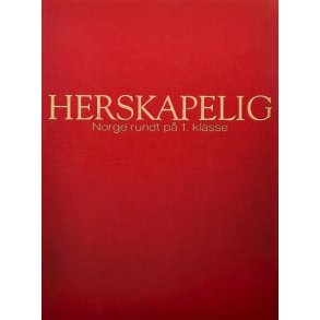 Herskapelig: Norge rundt p� 1. klasse - Toppen Bech - Bruktbok - Innbundet