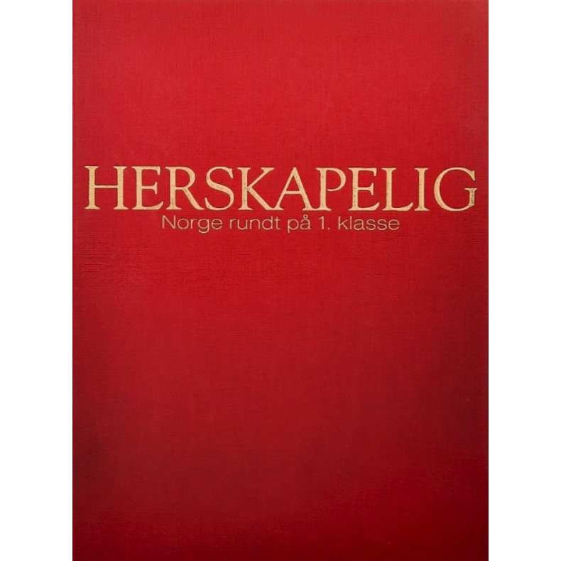 Herskapelig: Norge rundt p� 1. klasse - Toppen Bech - Bruktbok - Innbundet