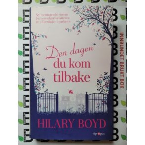Hilary Boyd - Den dagen du kom tilbake