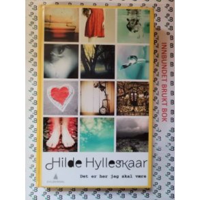 Hilde Hylleskaar - Det er her jeg skal vre