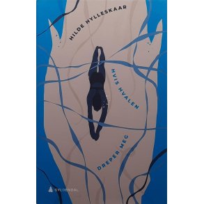 Hilde Hylleskaar - Hvis hvalen dreper meg