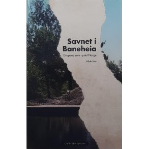 Hilde Moi - Savnet i Baneheia - Drapene som rystet Norge