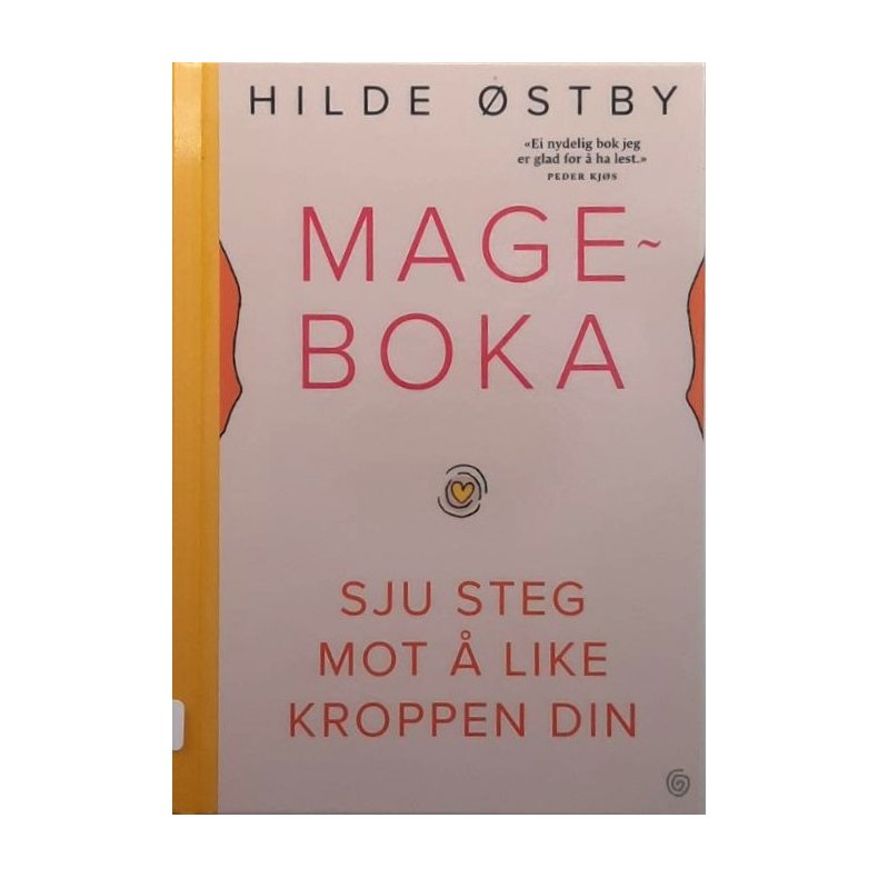 Hilde �stby - Mageboka Sju steg mot � like kroppen din (Innb.)