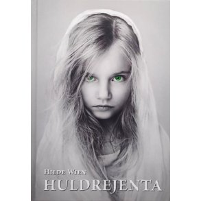 Hilde Wien - Huldrejenta (Innbundet)