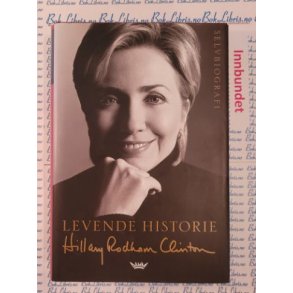 Hillary Rodham Clinton - Levende historie