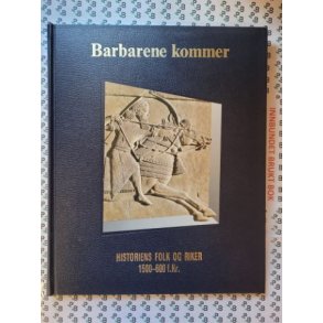 Historiens folk og riker 1500-600 f.kr. - Barbarene kommer (Innb)