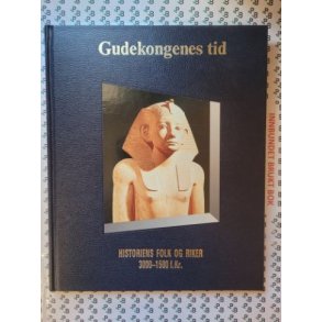 Historiens folk og riker 3000-1500 f.kr. - Gudekongenes tid