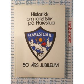 Historikk og idrettsliv p Harestua Harestua IL 50 rs jubileum