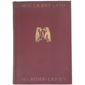 Hj. Riiser-Larsen - Mot ukjent land